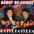 : Debut de Soiree - Nuit De Folie (28.3 Kb)