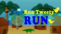 : Run Tweety Run v.0.0.1