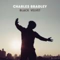 : Country / Blues / Jazz - Charles Bradley - Black Velvet